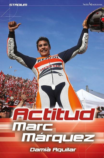 ACTITUD. MARC MARQUEZ | 9788416012145 | AGUILAR, DAMIA