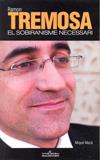 RAMON TREMOSA. EL SOBIRANISME NECESSARI | 9788493612740 | MACIA, MIQUEL