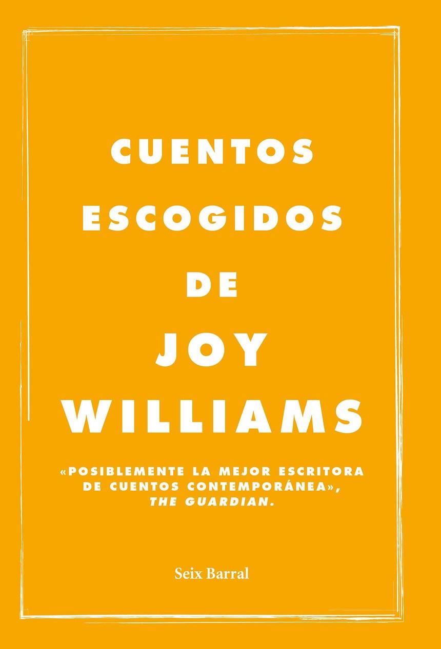 CUENTOS ESCOGIDOS DE JOY WILLIAMS | 9788432232596 | WILLIAMS, JOY