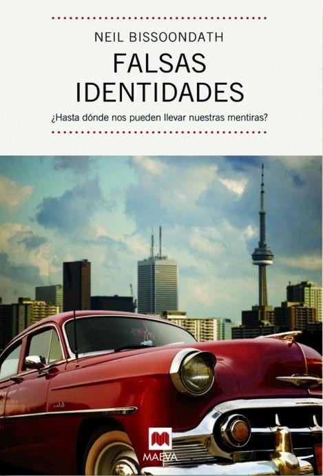 FALSAS IDENTIDADES | 9788492695263 | BISSOONDATH, NEIL