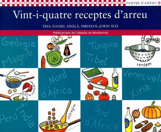 VINT-I-QUATRE RECEPTES D'ARREU | 9788484155966 | AIXELÀ, DANIEL (TEXT), AVIÀ, JORDI (DIBUIXOS)