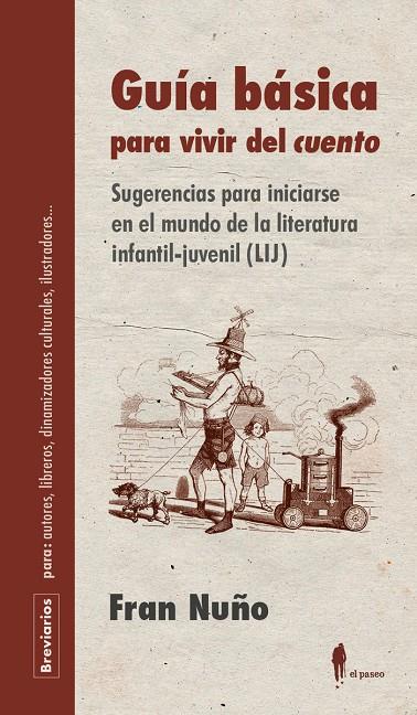 GUIA BASICA PARA VIVIR DEL CUENTO | 9788494811210 | NUÑO, FRAN