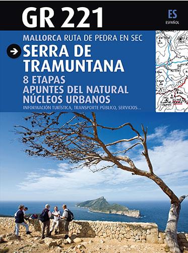 GR 221 SERRA DE TRAMUNTANA. MALLORCA. RUTA DE PEDRA EN SEC | 9788484783558 | TORRENS I RAMIS, SEBASTIA