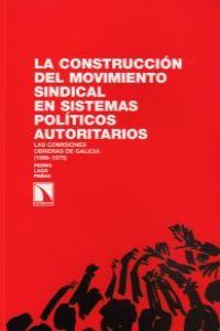 CONSTRUCCION DEL MOVIMIENTO SINDICAL EN SISTEMAS POLITIC, LA | 9788483196342 | LAGO PEÑAS, PEDRO