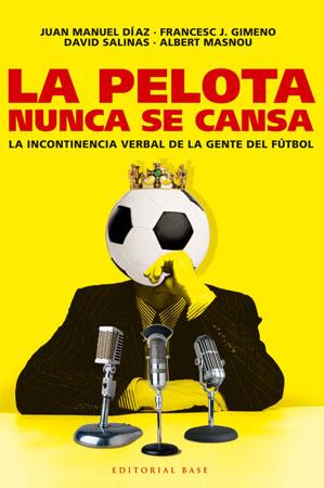 PELOTA NUNCA SE CANSA, LA | 9788485031825 | AAVV