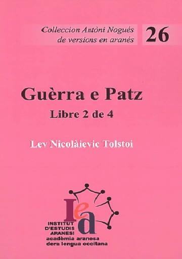 GUÈRRA E PATZ. LIBRE 2 | guerra2 | TOLSTOI, LEV NICOLÀIEVIC