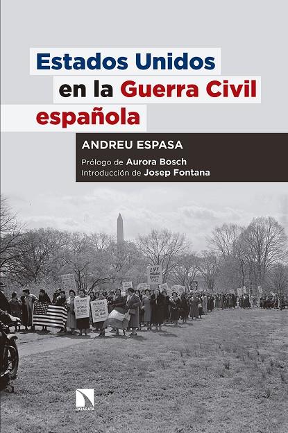 ESTADOS UNIDOS EN LA GUERRA CIVIL ESPAÑOLA | 9788490973165 | ESPASA, ANDREU