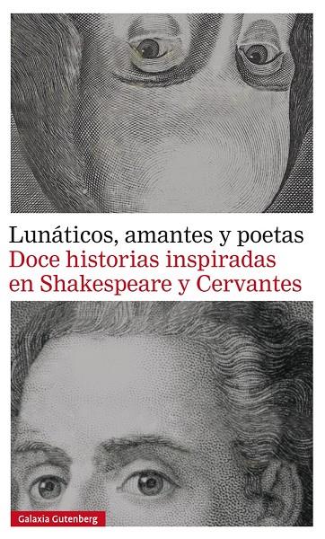 LUNATICOS, AMANTES Y POETAS: DOCE HISTORIAS | 9788416495320 | CERVANTES; SHAKESPEARE