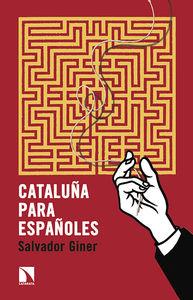 CATALUÑA PARA ESPAÑOLES | 9788490970522 | GINER, SALVADOR