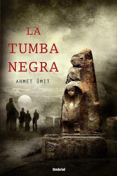 TUMBA NEGRA, LA | 9788489367388 | ÜMIT, AHMET (1960- )