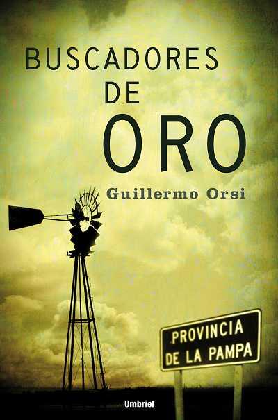 BUSCADORES DE ORO | 9788489367180 | ORSI CAEIRO, GUILLERMO (1947- )