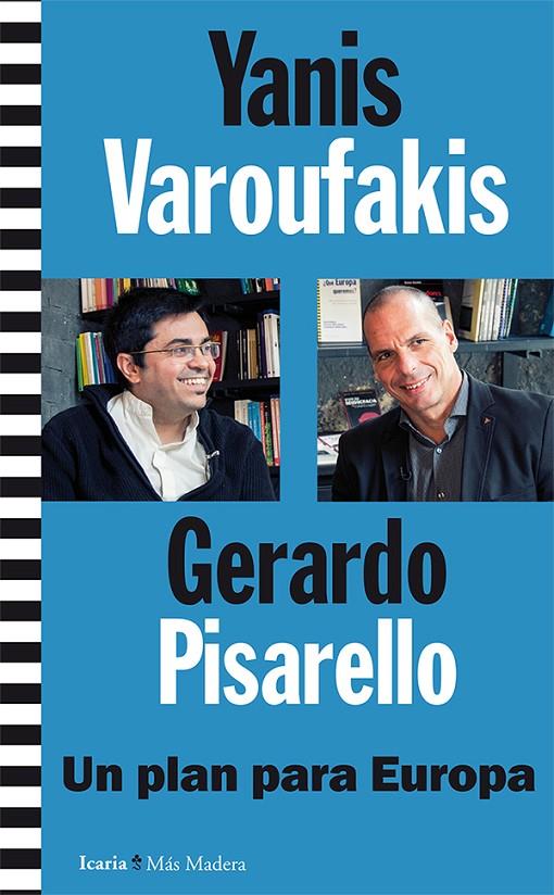 PLAN PARA EUROPA, UN | 9788498887129 | VAROUFAKIS, YANIS; PISARELLO, GERARDO