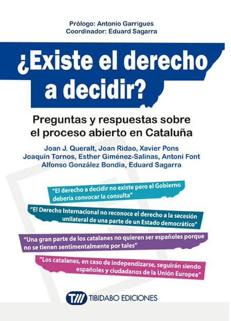 ¿EXISTE EL DERECHO A DECIDIR? PREGUNTAS Y RESPUESTAS SOBRE.. | 9788499689906 | AAVV