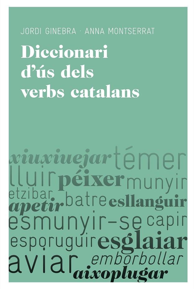 DICCIONARI D'US DELS VERBS CATALANS | 9788492672219 | GINEBRA, JORDI - MONTSERRAT, ANNA