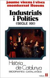 INDUSTRIALS I POLITICS (SEGLE XIX) | 9788431618148 | VICENS VIVES - LLORENS, MONTSERRAT