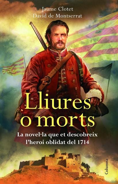 LLIURES O MORTS (LLIBRE+BANDERA) | 9788466416269 | CLOTET, JAUME; MONTSERRAT, DAVID DE