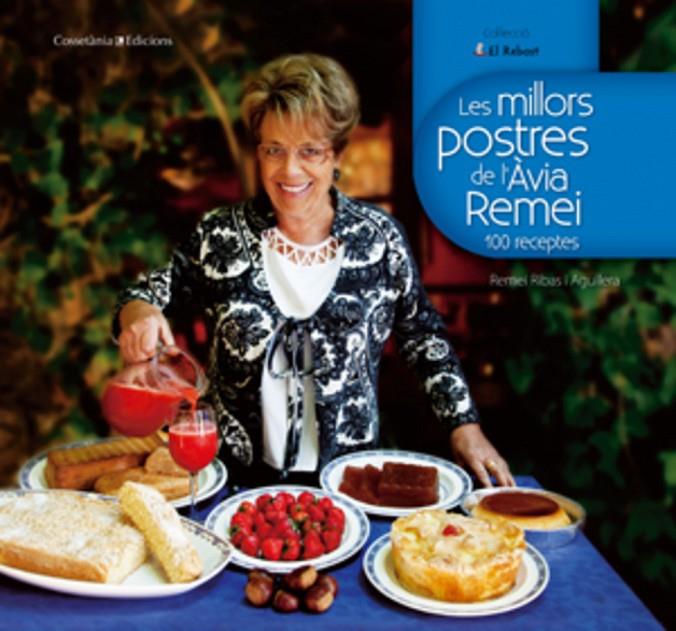 MILLORS POSTRES DE L'AVIA REMEI, LES | 9788497918510 | RIBAS IAGULIERA, REMEI