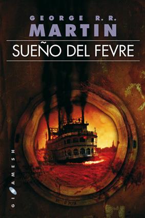 SUEÑO DEL FEVRE | 9788496208759 | MARTIN, GEORGE R.R.