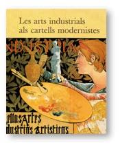 ARTS INDUSTRIALS ALS CARTELLS MODERNISTES, LES | 9788480430951 | VIDAL , CECÍLIA/PUJIULA , CARME