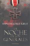 NOCHE DE LOS GENERALES, LA | 9788496756403 | HELLMUT KIRST, HANS