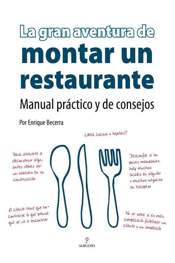 GRAN AVENTURA DE MONTAR UN RESTAURANTE, LA | 9788496710061 | BECERRA, ENRIQUE