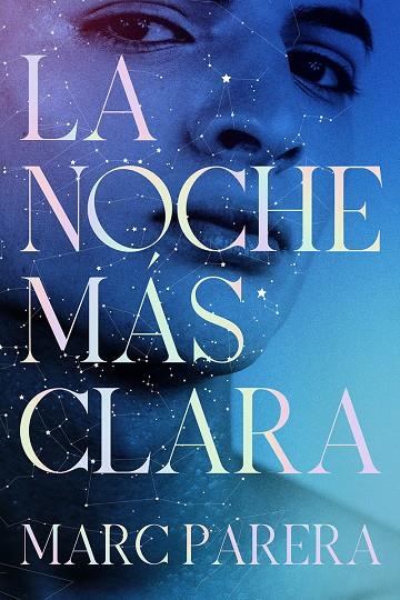 NOCHE MAS CLARA, LA | 9788412965063 | PARERA, MARC