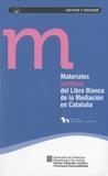 MATERIALES JURIDICOS DEL LIBRO BLANCO DE LA MEDIACION EN CA | 9788439387084 | LAUROBA LACASA, MARIA ELENA