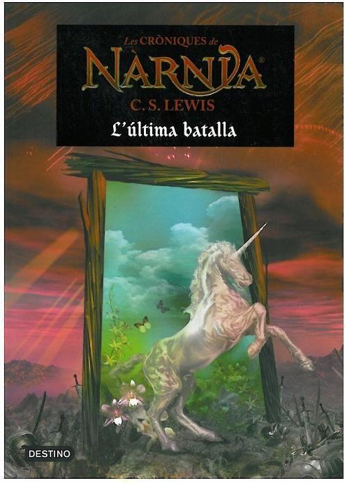 CRONIQUES DE NARNIA, LES (7). L'ULTIMA BATALLA | 9788497089913 | LEWIS, C.S.