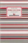 PERO SUCEDE: ANTOLOGIA POETICA | 9788484725657 | JORDA, EDUARDO