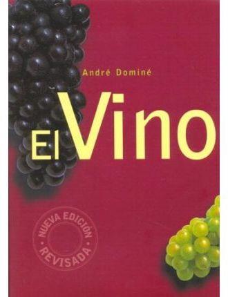 VINO, EL | 9783833110047 | DOMINE, ANDRE