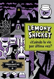 ¿CUANDO LA VIO POR ULTIMA VEZ? | 9788424651732 | SNICKET, LEMONY