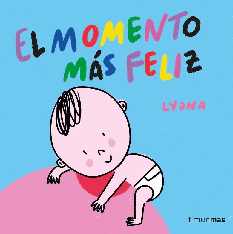 MOMENTO MÁS FELIZ, EL . LIBRO DE TELA | 9788408254850 | LYONA