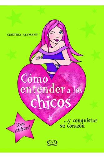 CÓMO ENTENDER A LOS CHICOS ... Y CONQUISTAR SU CORAZON | 9789879201954 | ALEMANY, CRISTINA