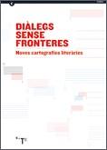 DIALEGS SENSE FRONTERES. NOVES CARTOGRAFIES LITERARIES | 9788439372837 | AAVV