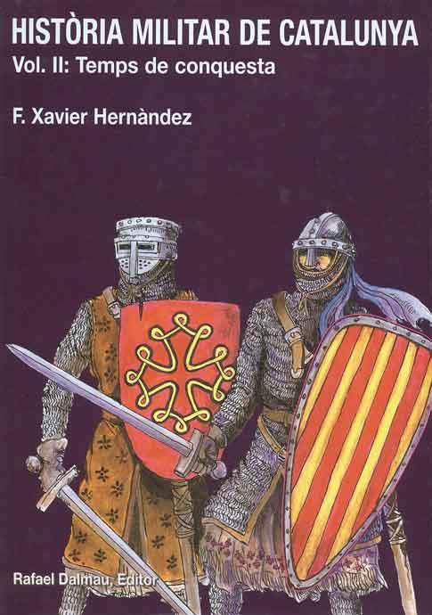 HISTORIA MILITAR DE CATALUNYA VOL II | 9788423206551 | HERNANDEZ, XAVIER