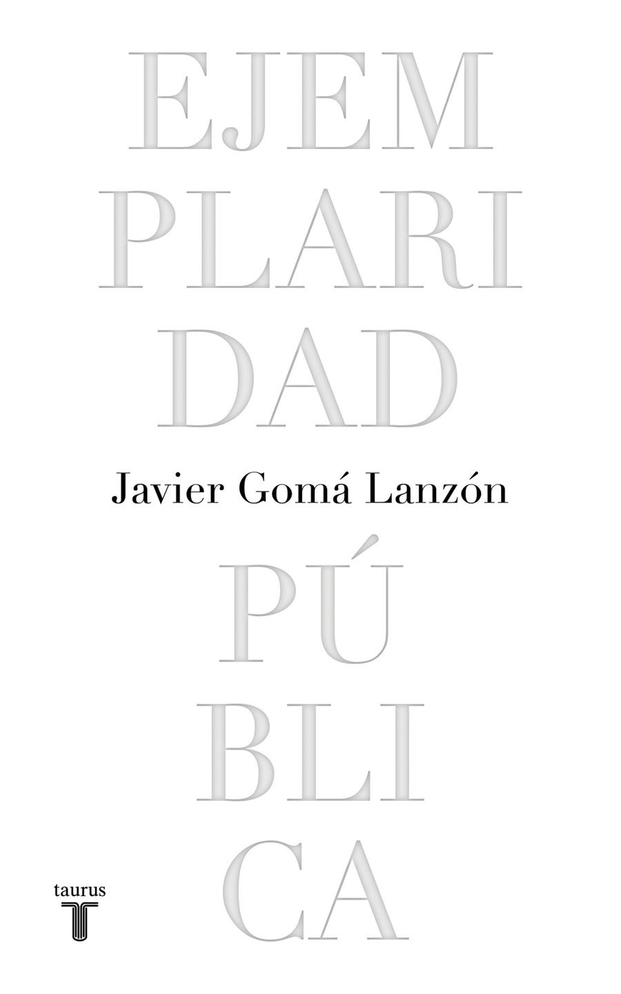 EJEMPLARIDAD PUBLICA | 9788430623051 | GOMA LANZON, JAVIER