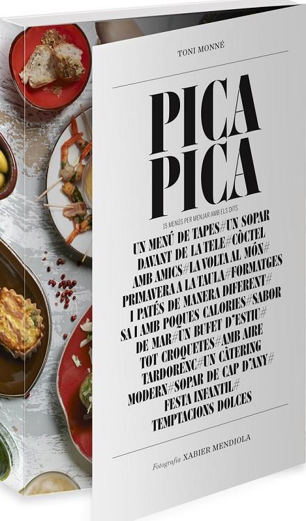 PICA PICA. 15 MENUS PER MENJAR AMB ELS DITS | 9788490342114 | MONNE, TONI