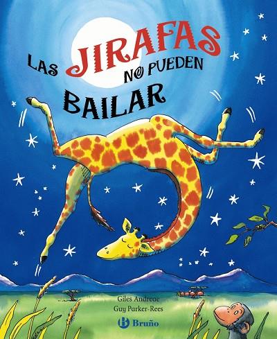 JIRAFAS NO PUEDEN BAILAR, LAS | 9788421683125 | ANDREAE, GILES; PARKER-REES, GUY