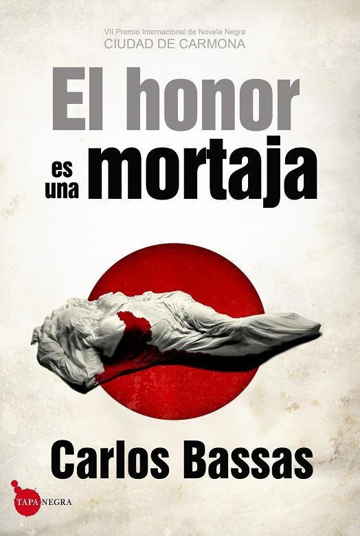 HONOR ES UNA MORTAJA, EL | 9788415828358 | BASSAS, CARLOS