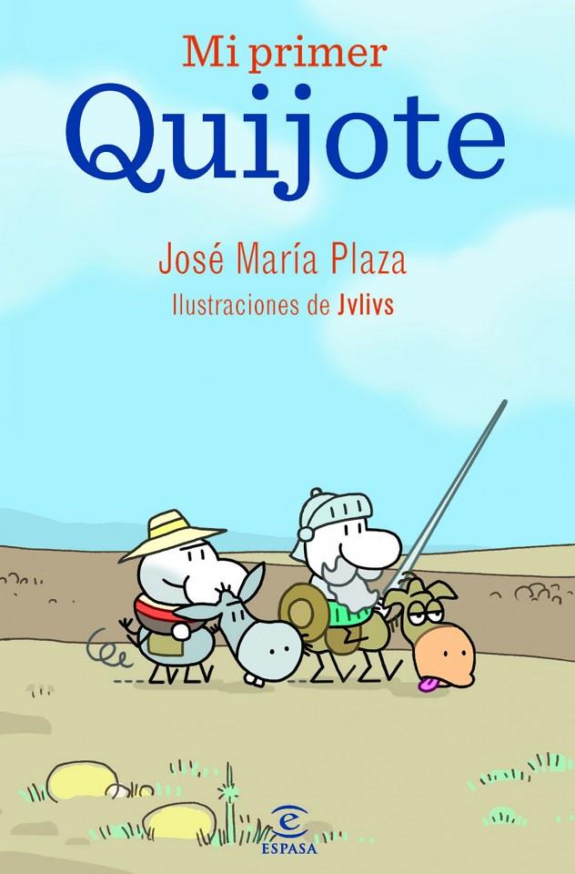 MI PRIMER QUIJOTE | 9788467036701 | PLAZA PLAZA, JOSE MARIA