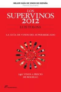 SUPERVINOS 2012, LOS | 9788415070177 | TOLOSA, LUIS