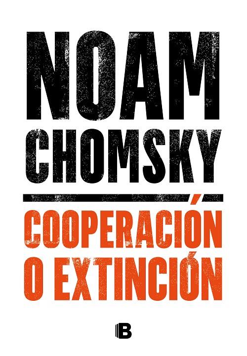 COOPERACION O EXTINCION | 9788466667920 | CHOMSKY, NOAM