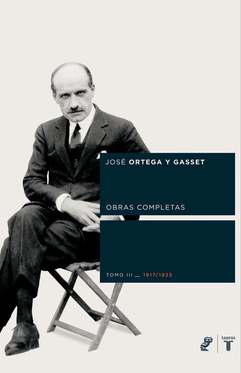ORTEGA Y GASSET. VOLUMEN III | 9788430605804 | ORTEGA Y GASSET, JOSE