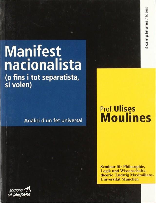 MANIFEST NACIONALISTA (O FINS I TOT SEPARATISTA, SI VOLEN) | 9788495616128 | MOULINES, ULISES