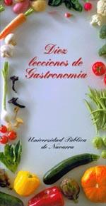 DIEZ LECCIONES DE GASTRONOMIA | 9788497690010 | LECUMBERRI, LAURA