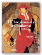 LLIBRE MANUSCRIT A CATALUNYA, EL (TAPA DURA) | 9788439352426 | ALTURO I PERUCHO, J.