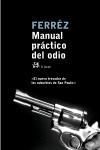 MANUAL PRACTICO DEL ODIO | 9788476697375 | FERREZ