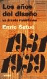 AÑOS DEL DISEÑO, LOS. LA DECADA REPUBLICANA | 9788475066288 | SATUE, ENRIC