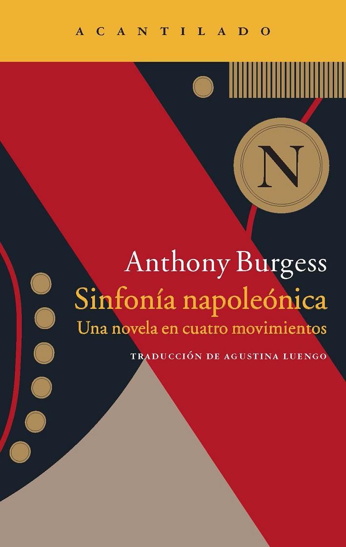 SINFONIA NAPOLEONICA : UNA NOVELA EN CUATRO MOVIMIENTOS | 9788416011308 | BURGESS, ANTHONY