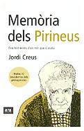 MEMORIA DELS PIRINEUS, DEU TESTIMONIS | 9788496201293 | CREUS, JORDI